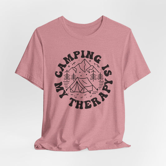 Camping Is My Therapy  Tee